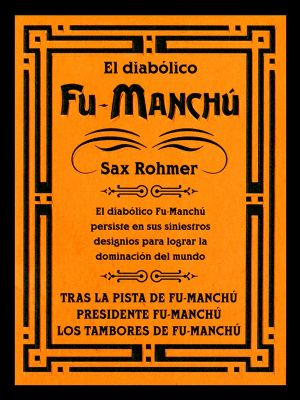 [Fu Manchu 02] • El Diabólico Fu-Manchú